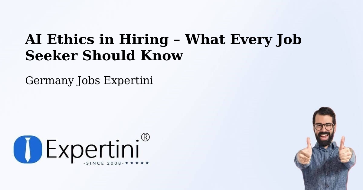 AI Ethics in Recruitment & Hiring – Lahnstein - Lahnstein, Germany Jobs Expertini